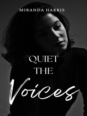cover image of Quiet the Voices